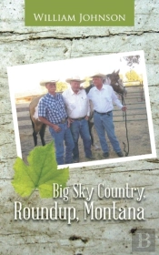 Big Sky Country, Roundup, Montana