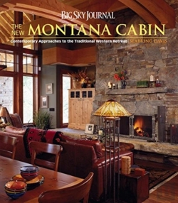 Bertrand.pt - Big Sky Journal: The New Montana Cabin
