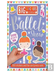 Big Stickers For Little Hands: Ballet Show
