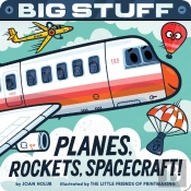 Big Stuff Planes, Rockets, Spacecraft!