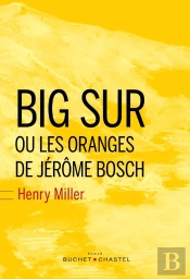Big Sur Ou Les Oranges De Jérôme Bosch