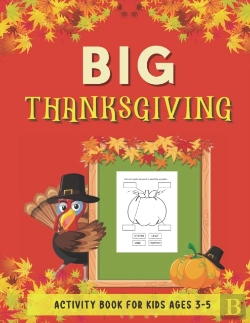 Bertrand.pt - Big Thanksgiving Activity Book For Kids Ages 3-5