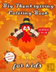 Big Thanksgiving Coloring  Book For Kids Ages 4-8