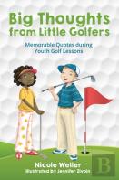Big Thoughts From Little Golfers