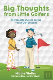 Big Thoughts From Little Golfers