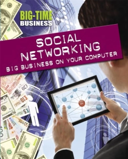 Bertrand.pt - Big-Time Business: Social Networking: Big Business On Your Computer