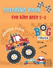 Big Truck Coloring Book For Kids Ages 3-5