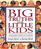 Big Truths For Little Kids