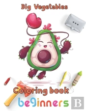 Big Vegetables Coloring Book Beginners