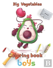 Big Vegetables Coloring Book Boys