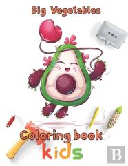 Big Vegetables Coloring Book Kids