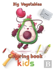 Big Vegetables Coloring Book Kids