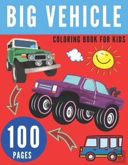 Bertrand.pt - Big Vehicle Coloring Book For Kids