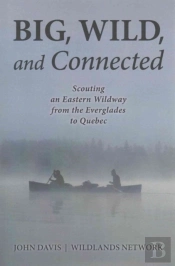 Big, Wild, And Connected