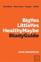 Big Yes Little Yes Healthy Maybe Study Guide