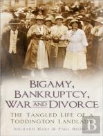 Bigamy, Bankruptcy, War And Divorce