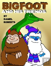 Bigfoot And His Friends