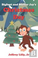 Bigfoot And Stellar Jay'S Christmas Day
