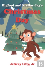 Bigfoot And Stellar Jay'S Christmas Day
