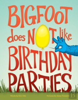 Bertrand.pt - Bigfoot Does Not Like Birthday Parties