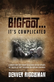 Bigfoot .... It'S Complicated