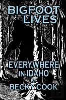 Bigfoot Lives Everywhere In Idaho