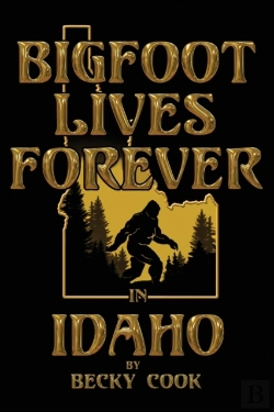 Bertrand.pt - Bigfoot Lives Forever In Idaho