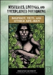 Bigfoot, Yeti, And Other Ape-Men