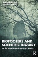 Bigfooters And Scientific Inquiry