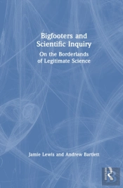 Bigfooters And Scientific Inquiry
