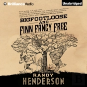 Bigfootloose And Finn Fancy Free