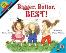 Bigger, Better, Best!