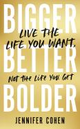 Bigger, Better, Bolder