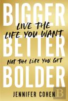 Bigger, Better, Bolder