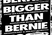 Bigger Than Bernie