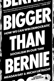 Bigger Than Bernie