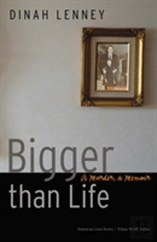 Bigger Than Life
