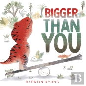 Bigger Than You