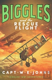 Biggles And The Rescue Flight