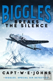 Biggles Breaks The Silence