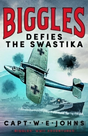 Biggles Defies The Swastika