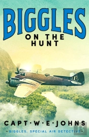 Biggles On The Hunt