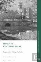 Bihar In Colonial India