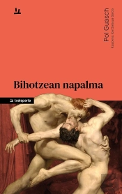 Bihotzean Napalma