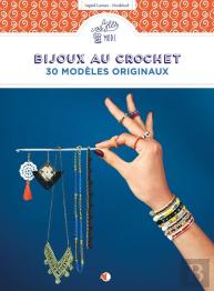 Bijoux Au Crochet : 30 Modèles Originaux