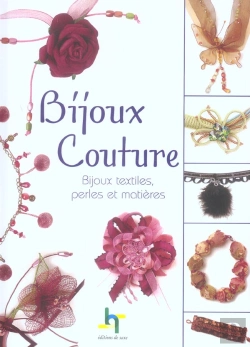 Bertrand.pt - Bijoux Couture ; Bijoux Textiles, Perles Et Matieres