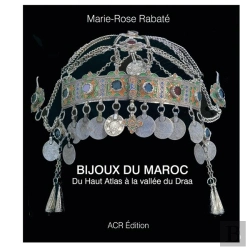 Bertrand.pt - Bijoux Du Maroc ; Du Haut Atlas À La Vallée Du Draa