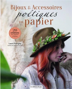 Bertrand.pt - Bijoux & Accessoires Poétiques En Papier : 20 Créations En Papier Crépon