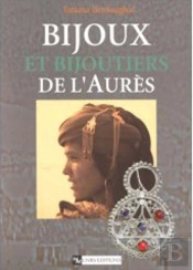 Bijoux Et Bijoutiers De L'Aurès