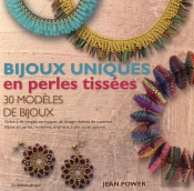Bijoux Uniques En Perles Tissées ; 30 Modèles De Bijoux
